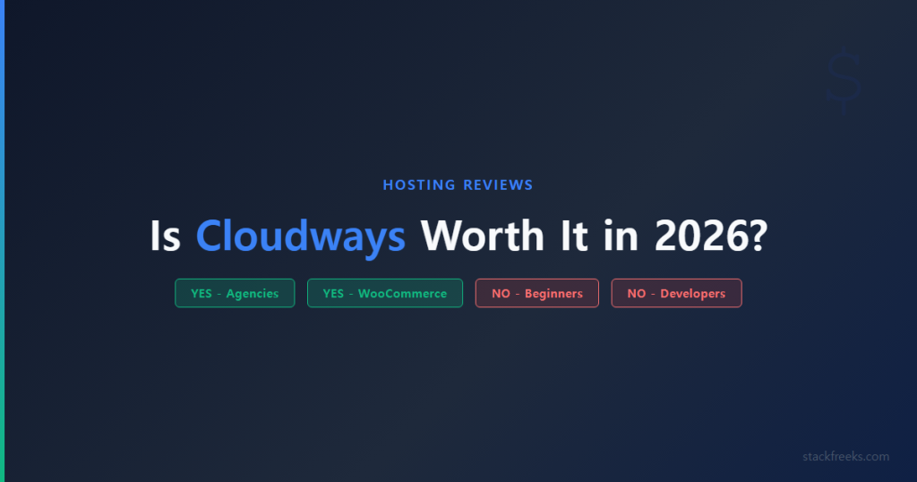 Is Cloudways Worth It in 2026? A Use-Case Verdict