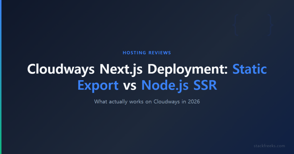Cloudways Next.js Deployment 2026: Static vs Node.js SSR