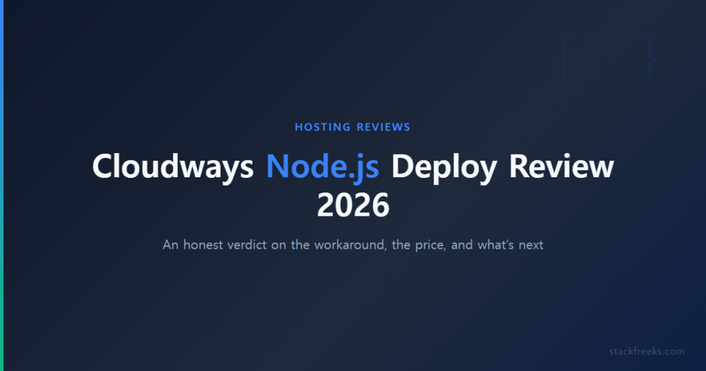Cloudways Node.js Deploy Review 2026: An Honest Verdict