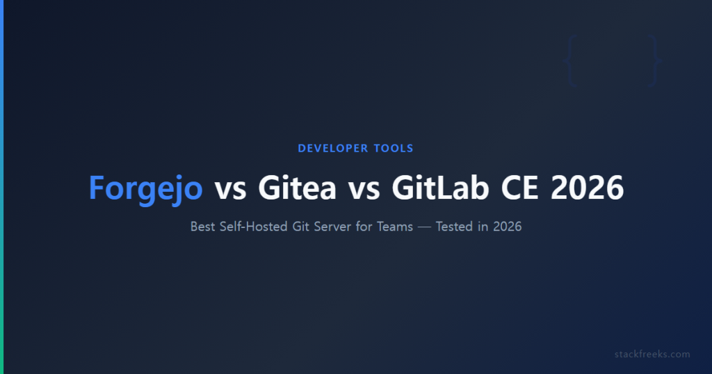 Forgejo vs Gitea vs GitLab CE 2026: Best Git Server for Teams
